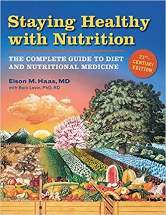 Staying Healthy with Nutrition, rev: The Complete Guide to Diet and Nutritional Medicine Paperback – Illustrated, September 1, 2006