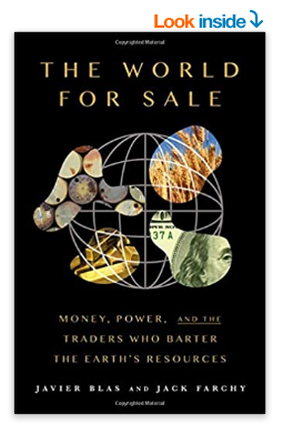 The World For Sale: Money, Power, and the Traders Who Barter the Earth's Resources Hardcover – March 1, 2021