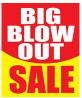 Big Blow Out Sale Store Business Retail Sale Display Signs, 18