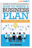 Business Plan Template And Example: How To Write A Business Plan: Business Planning Made Simple 1st 