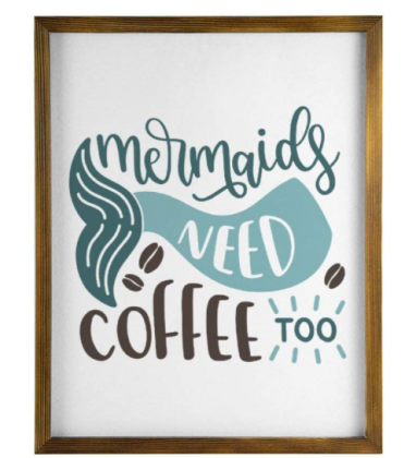 BYRON HOYLE Mermaids Need Coffee Too Framed Wood Sign, Drinking Lover Quote Personalized Quote Sign,Farmhouse Wall Sign,Wall Art Sign for Home Decor,M