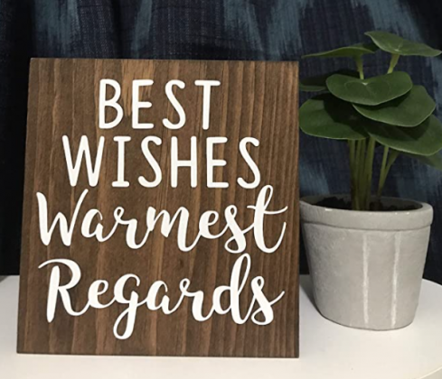 PotteLove Best Wishes Warmest Regards - Schitt’S Creek Quotes Decor - Funny Home Wood Sign - Wooden Shelf Sitter Rustic Wooden Plaque Wall Art Hanging