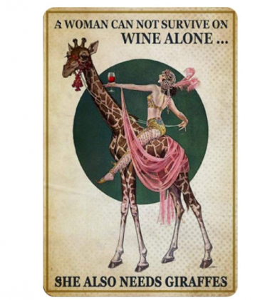 Retro Vintage Metal Sign Vintage A Woman Can Not Survive on Wine Alone She Also Needs Giraffes Reproduction Metal Tin Sign Wall Decor for Cafe Bar Pub