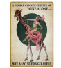 Retro Vintage Metal Sign Vintage A Woman Can Not Survive on Wine Alone She Also Needs Giraffes Repro